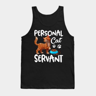 Personal Cat-Servant Funny Gift Tank Top